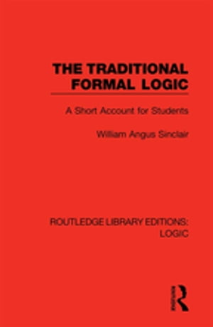 The Traditional Formal Logic