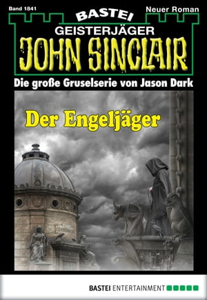 John Sinclair 1841 Der Engelj?ger【電子書籍】[ Jason Dark ](3)
