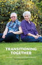 Transitioning Together One Couple 039 s Journey of Gender and Identity Discovery【電子書籍】 Beatrice M. Lawson