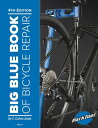 Big Blue Book of Bicycle Repair 4th Edition【電子書籍】[ C. Calvin Jones ]