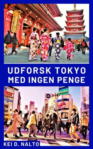 Udforsk Tokyo med Ingen Penge