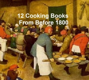 Cooking Before 1800 - 12 booksŻҽҡ[ W. Carew Hazlitt ]