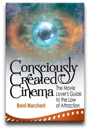 Consciously Created Cinema