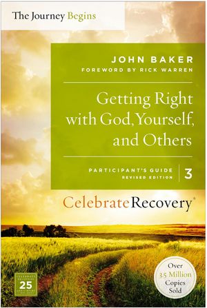 Getting Right with God, Yourself, and Others Participant's Guide 3