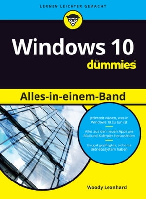 Windows 10 Alles-in-einem-Band f?r Dummies【電子書籍】[ Woody Leonhard ]