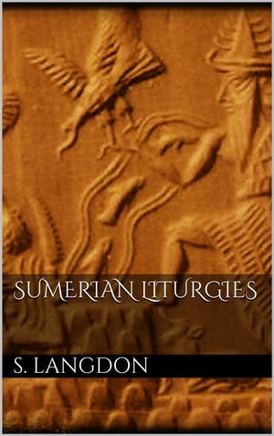 Sumerian Liturgies