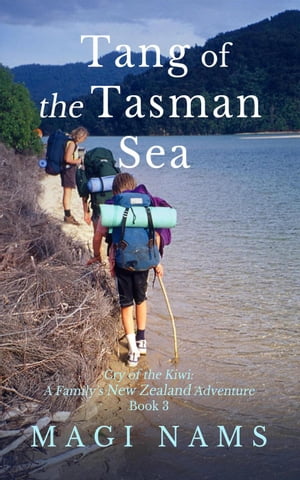 Tang of the Tasman Sea Cry of the Kiwi: A Family