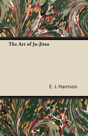 The Art of Ju-Jitsu