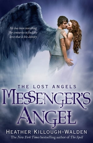 Messenger's Angel: Lost Angels Book 2【電子書籍】[ Heather Killough-Walden ]