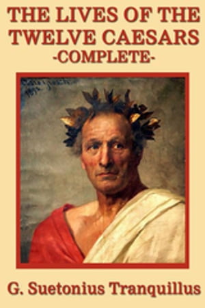 The Lives of the Twelve Caesars