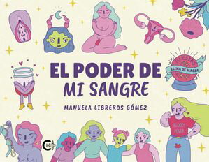 El poder de mi sangreŻҽҡ[ Manuela Libreros G?mez ]