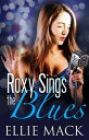 Roxy Sings the Blues【電子書籍】[ Ellie Ma