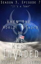 It’s a Trap (When the World Ended and We Were Invaded: Season 3, Episode #7) Whe...