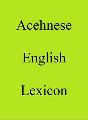 Acehnese English Lexicon