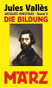 Die Bildung Jacques Vingtras, Band 2