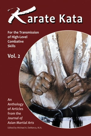 Karate Kata For?the Transmission of High-Level Combative Skills, Vol. 2