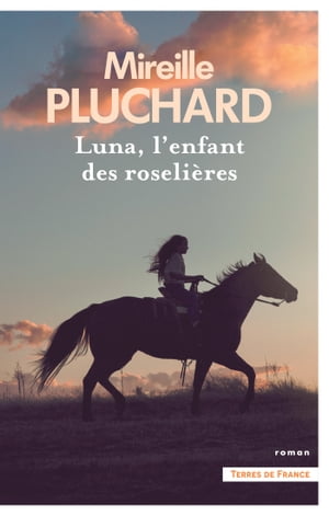 Luna, l'enfant des roseli?res