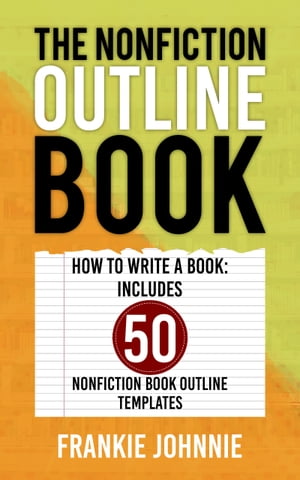 The Nonfiction Outline Book
