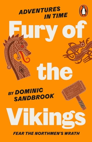 Adventures in Time: Fury of The Vikings【電子書籍】 Dominic Sandbrook