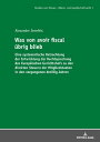 Was von avoir fiscal uebrig blieb Eine systematische Betrachtung der Entwicklung der Rechtsprechung des Europaeischen Gerichtshofs zu den direkten Steuern der Mitgliedstaaten in den vergangenen drei?ig Jahren