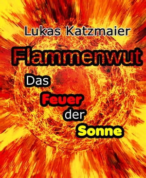 Flammenwut