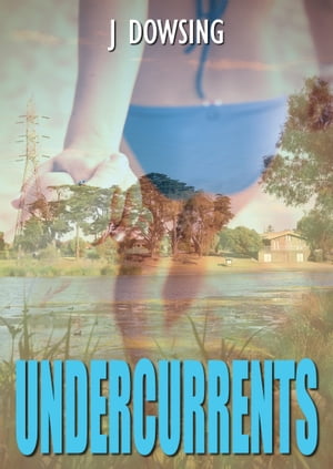 Undercurrents【電子書籍】[ Jeff Dowsing ]