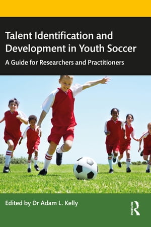 Talent Identification and Development in Youth Soccer