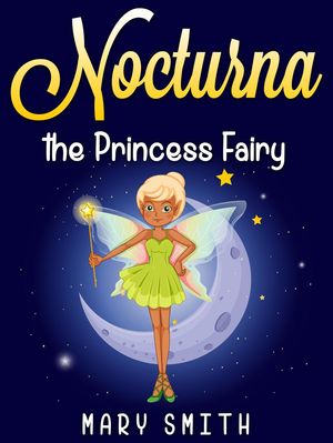 Nocturna the Princess FairyŻҽҡ[ Mary Smith ]
