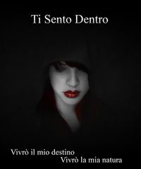 Ti Sento Dentro【電子書籍】[ D.fiume ]