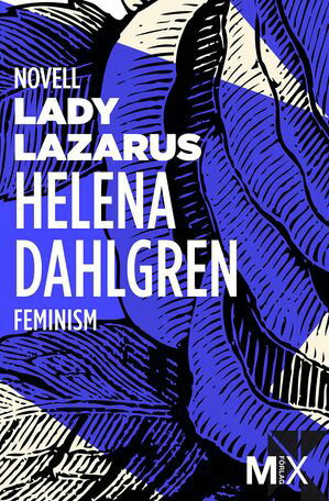 Lady Lazarus【電子書籍】[ Helena Dahlgren 