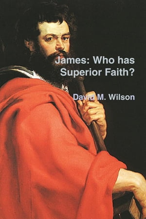 James : Who Has Superior Faith【電子書籍】