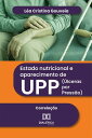 Estado nutricional e aparecimento de UPP (?lceras por Press?o) correla??o