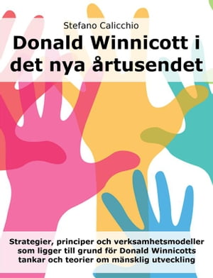 Donald Winnicott i det nya årtusendet