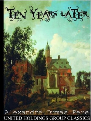 ŷKoboŻҽҥȥ㤨Ten Years LaterŻҽҡ[ Alexandre Dumas Pere ]פβǤʤ162ߤˤʤޤ