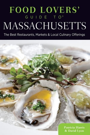 Food Lovers' Guide to® Massachusetts