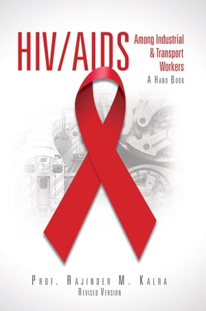 Hiv/Aids Among Industrial & Transport Workers