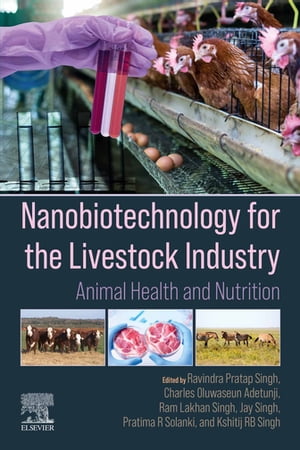 Nanobiotechnology for the Livestock Industry Animal Health and Nutrition