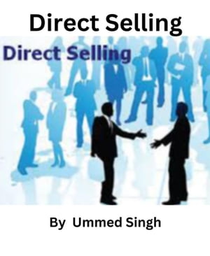 Direct Selling Person to person to retailŻҽҡ[ Ummed Singh ]