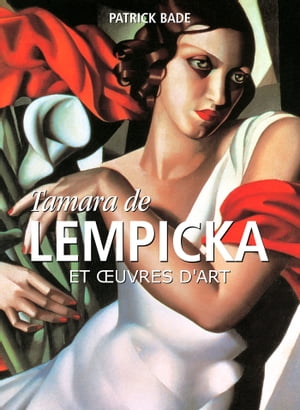 Tamara de Lempicka et œuvres d'art