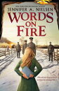 Words on Fire【電子書籍】[ Jennifer A. Nie