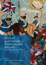 Secular Martyrdom in Britain and Ireland From Peterloo to the Present【電子書籍】