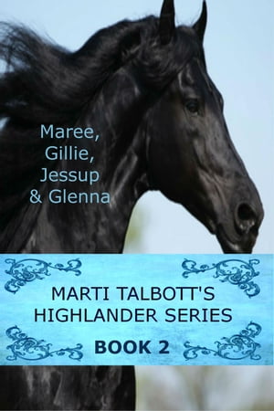 Marti Talbott's Highlander Series 2 Marti Talbott's Highlander Series, #2Żҽҡ[ Marti Talbott ]