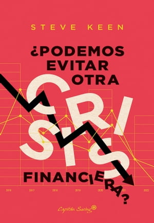 ?Podemos evitar otra crisis financiera?【電子書籍】[ Steve Keen ]