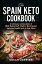 The Spain Keto Cookbook