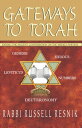 Gateways to Torah Joining the Ancient Conversation on the Weekly Portion