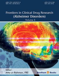 Frontiers in Clinical Drug Research - Alzheimer Disorders Volume: 5