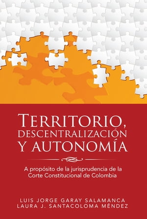 Territorio, Descentralización Y Autonomía