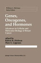 Genes, Oncogenes, and Hormones Advances in Cellular and Molecular Biology of Breast Cancer【電子書籍】