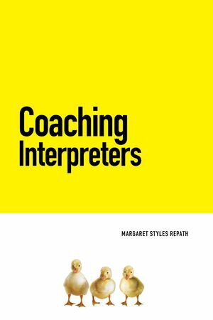 Coaching InterpretersŻҽҡ[ Margaret Styles Repath ]