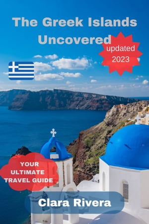 The Greek Islands Uncovered